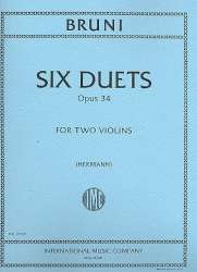 6 Duets op.34 : for 2 violins -Antonio Bartolomeo Bruni