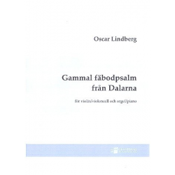 Gammal Fäbodpsalm fran Dalarna : -Oskar Frederik Lindberg