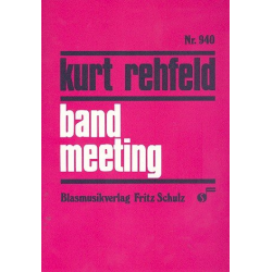 Band Meeting - für Blasorchester -Kurt Rehfeld