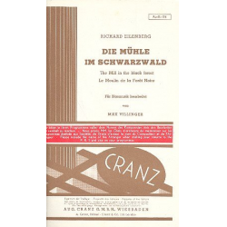 Die Mühle im Schwarzwald - für Blasorchester -Richard Eilenberg / Arr.Max Villinger