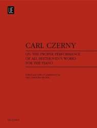 On the proper Performance of all Beethoven's Works for the Piano -Carl Czerny