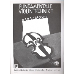 Fundamentale Violintechnik Band 1 -Jost Raba / Arr.Franz Moser