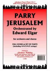 Jerusalem for chorus and orchestra -Sir Charles Hubert Parry / Arr.Edward Elgar