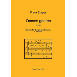Omnes gentes - für gem Chor a cappella -Franz Surges