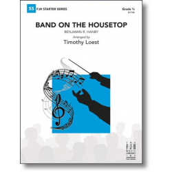 Band on the Housetop -Benjamin R. Hanby / Arr.Timothy Loest