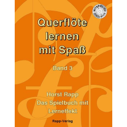Querflöte lernen mit Spaß - Band 3 -Horst Rapp