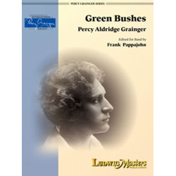 Green Bushes -Percy Aldridge Grainger / Arr.Frank Pappajohn