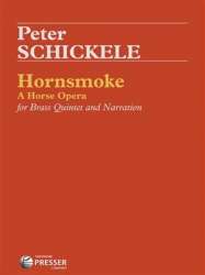Hornsmoke  für Brass Quintett & Erzähler -Peter Schickele