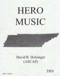 Hero Music -David R. Holsinger