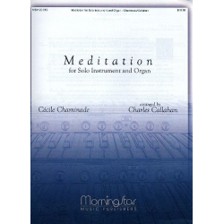 Meditation for Solo Instrument and Organ -Cecile Louise S. Chaminade / Arr.Charles Callahan