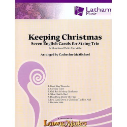 Keeping Christmas for String Trio (violin, viola, cello with optional violin 2 for viola) -Traditional / Arr.Catherine McMichael