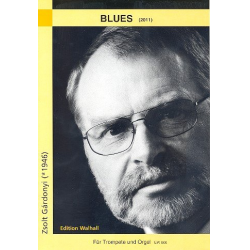 Blues (2011) für Trompete und Orgel -Zsolt Gardonyi