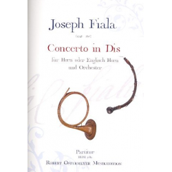 Concerto ex Dis (Es-Dur) für Horn oder Englisch Horn und Orchester (Partitur) -Joseph Fiala / Arr.Robert Ostermeyer