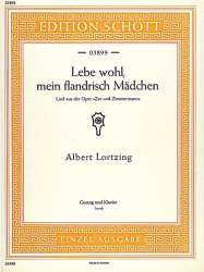 Lebe wohl mein flandrisch Mädchen : -Albert Lortzing / Arr.Lothar Lechner