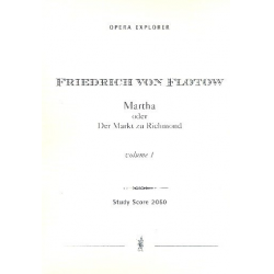 Martha, oder Der Markt zu Richmond (in three volumes with German libre Opera - Friedrich von Flotow