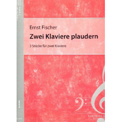 Ernst Fischer : Zwei Klaviere plaudern... -Ernst Fischer