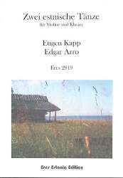 2 Estnische Tänze - für Violine und Klavier -Eugen Kapp