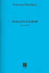 FEUILLETS D'ALBUM : POUR PIANO -Francis Poulenc