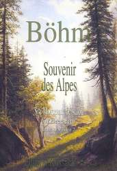 Souvenir des Alpes Band 2 (Nr.4-6) : -Theobald Boehm