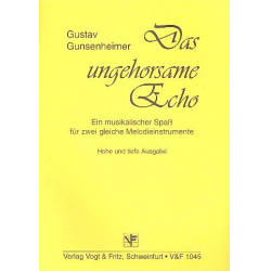 Das ungehorsame Echo : Ein -Gustav Gunsenheimer