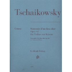 HN1275 Souvenir d'un lieu cher op.42 : -Piotr Ilich Tchaikowsky (Pyotr Peter Ilyich Iljitsch Tschaikovsky)