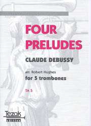 4 Preludes : for 5 trombones -Claude Achille Debussy