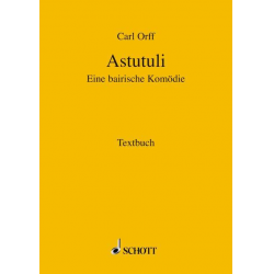 Astutuli : eine bairische Komödie -Carl Orff