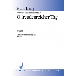 O FREUDENREICHER TAG : FUER SATB -Hans Lang