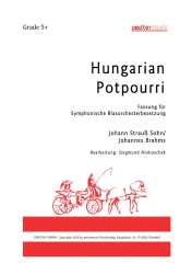 Hungarian Rhapsody Potpourri -Johann Strauß / Strauss (Sohn) / Arr.Siegmund Andraschek