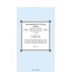 Sonate c-Moll op.27 : für Orgel -Josef Gabriel Rheinberger