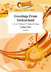 Greetings From Switzerland -Lothar Pelz