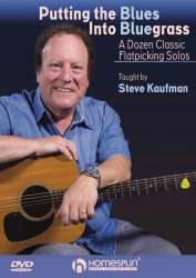 Putting the Blues Into Bluegrass -Steve Kaufman