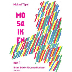 Mosaiken - Kleine Stücke für junge -Michael Töpel
