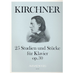 25 Studien und Stücke op.30 - -Theodor Kirchner