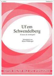Uf em Schwendelberg -Heinz Waldvogel
