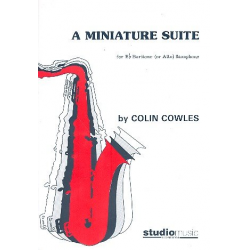 A Miniature Suite für Baritonsaxophon -Colin Cowles