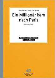 EIN MILLIONAER KAM NACH PARIS : FUER -Ernst Fischer