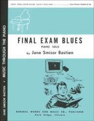 Final Exam Blues -Jane Smisor Bastien