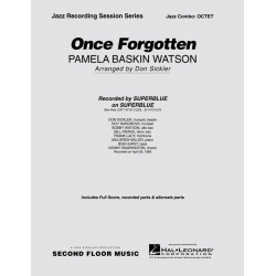 Once Forgotten -Pamela Baskin Watson / Arr.Don Sickler