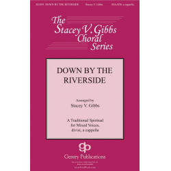 Down by the Riverside -Stacey Gibbs