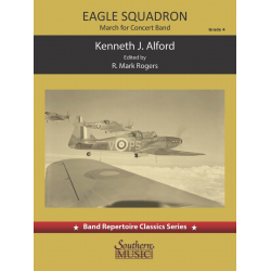 Eagle Squadron March -Kenneth Joseph Alford / Arr.R. Mark Rogers