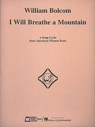 I Will Breathe A Mountain -William Bolcom