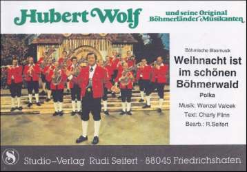 Weihnacht ist im schönen Böhmerwald -Wenzel Valcek / Arr.Rudi Seifert