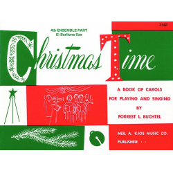 CHRISTMAS TIME-4TH ENSEMBLE BAR SAX BOOK -Forrest L. Buchtel