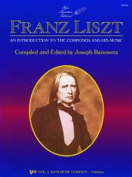 Liszt: An Introduction To The Composer And His Music -Franz Liszt / Arr.Joseph Banowetz