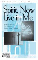 Spirit, Now Live in Me -Bryan Jeffery Leech / Arr.Keith Christopher