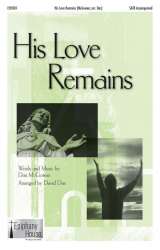 His Love Remains -Dan McGowan / Arr.David Das