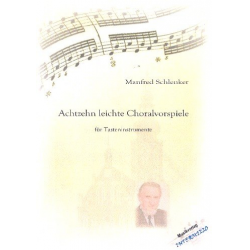 18 leichte Choralvorspiele -Manfred Schlenker