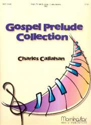 Gospel Prelude Collection -Charles Callahan