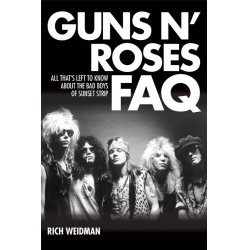 Guns N' Roses FAQ -Rich Weidman